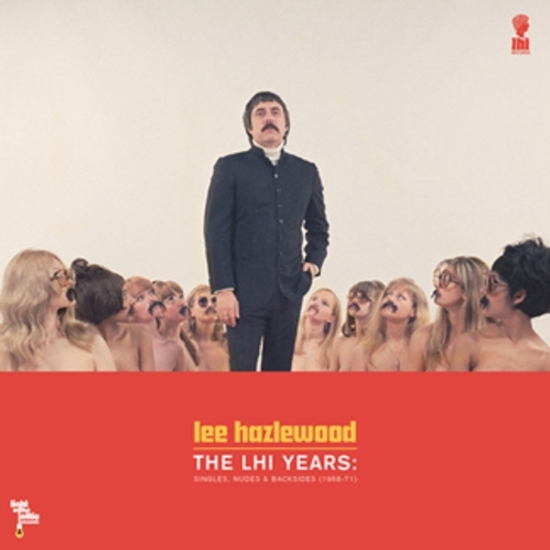 Lee Hazlewood, The LHI Years: Singles, Nudes, & Backsides (1968-71) (COLOR)