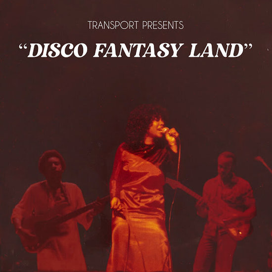 Transport, Disco Fantasy Land