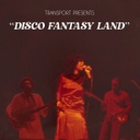 Transport, Disco Fantasy Land