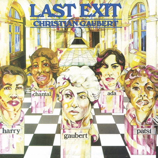 Christian Gaubert, Last Exit