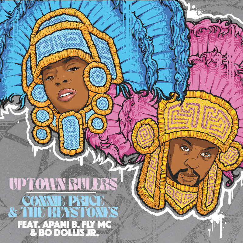 Connie Price & The Keystones ft. Apani B. Fly MC & Bo Dollis Jr. - Uptown Rulers b/w Uptown Rulers (Professor Shorthair Remix) 