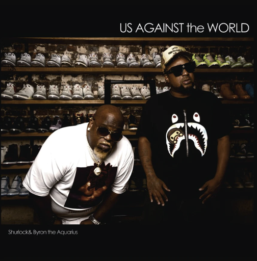 Shurlock & Byron The Aquarius, Us Against the World