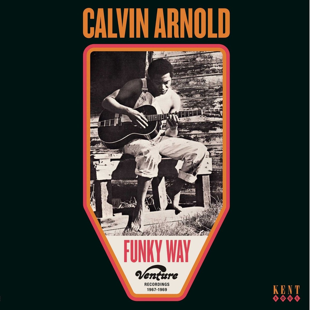 Calvin Arnold, Funky Way: Venture Recordings 1967-1969