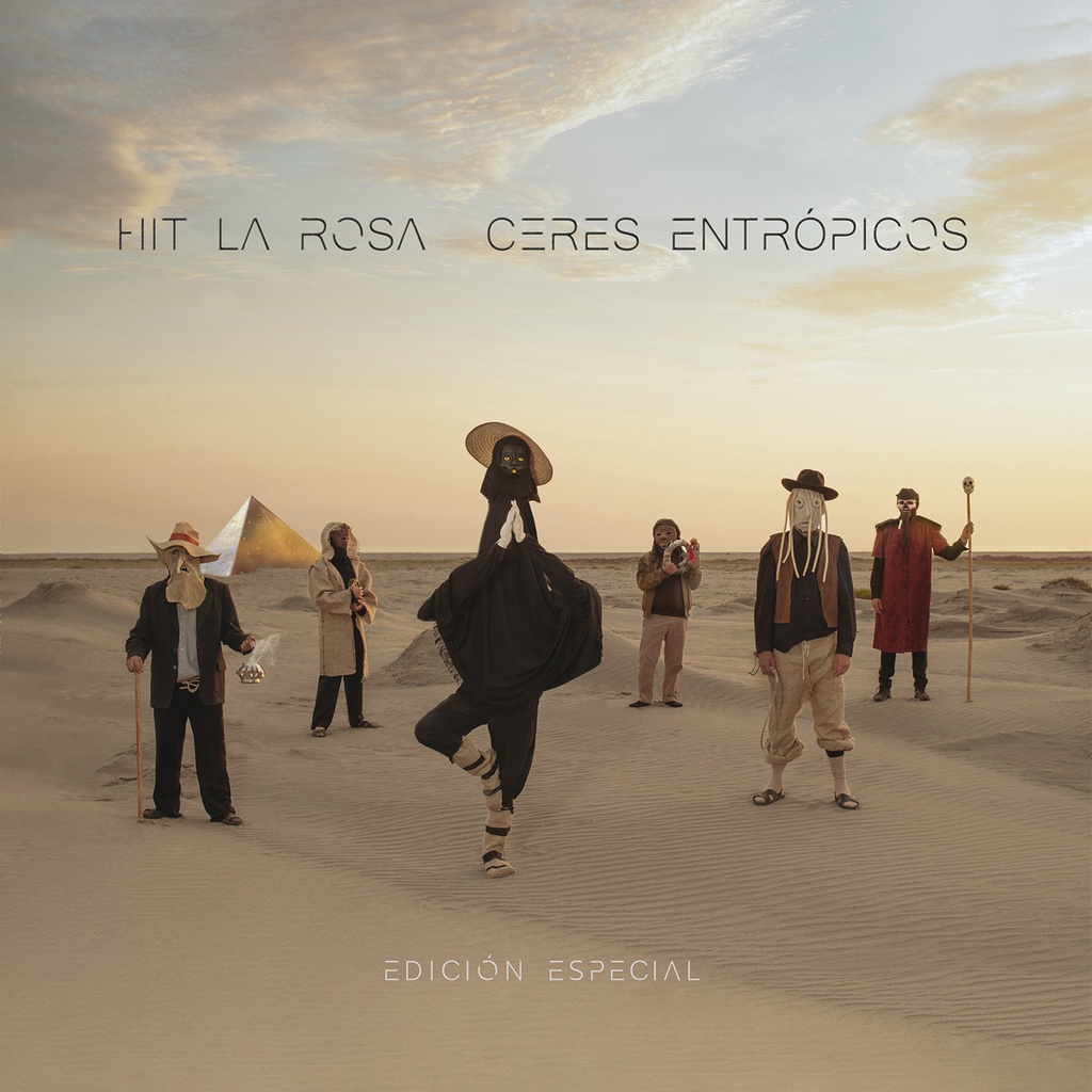 Hit La Rosa, Ceres Entropicos - Edicion Especial