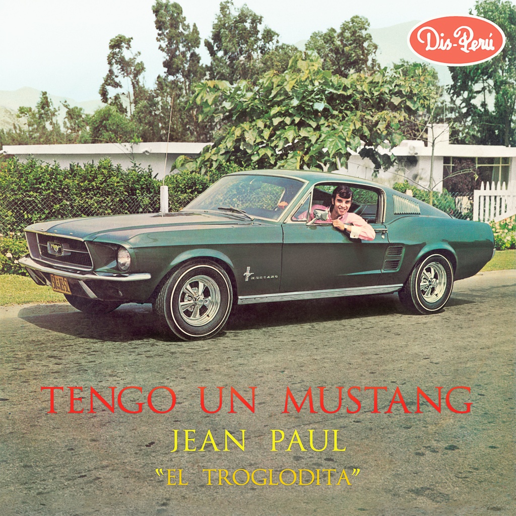 Jean Paul "El Troglodita", Tengo Un Mustang
