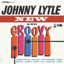 Johnny Lytle, New And Groovy
