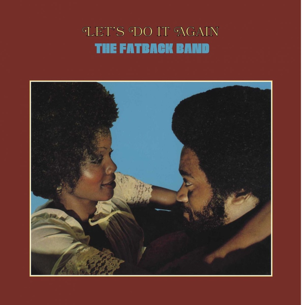 [SEW 168] The Fatback Band, Let's Do It Again