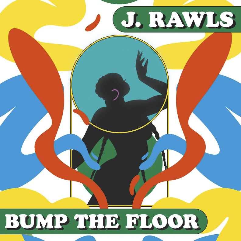 [55M004] J. Rawls, Bump The Floor