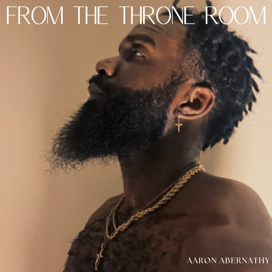 [AAAM004] Aaron Abernathy, From The Throne Room