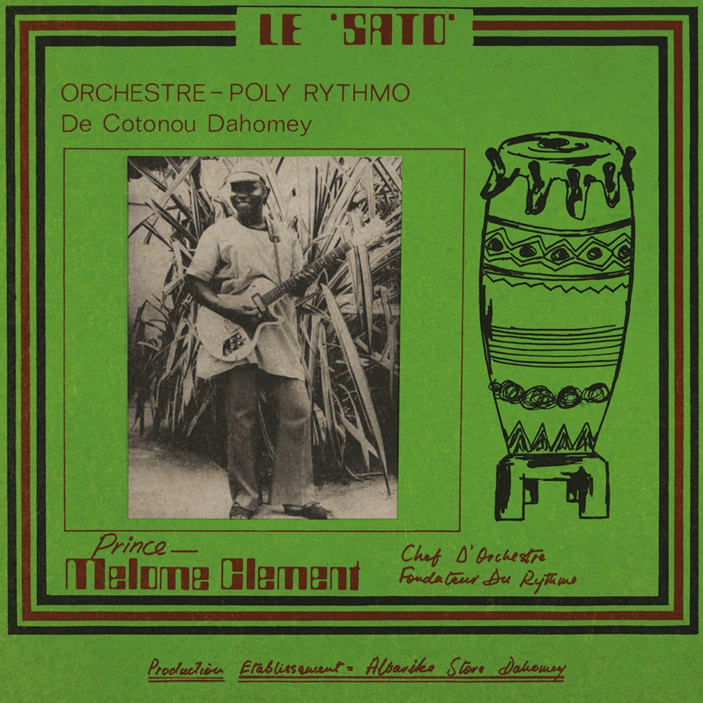 Orchestre Poly-Rythmo De Cotonou Dahomey,  Le Sato