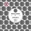 Miracle Thomas, Sugar Free 