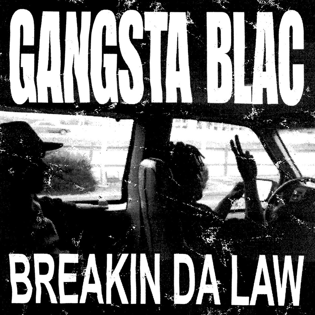 [NA5247-LP] Gangsta Blac Breakin Da Law 