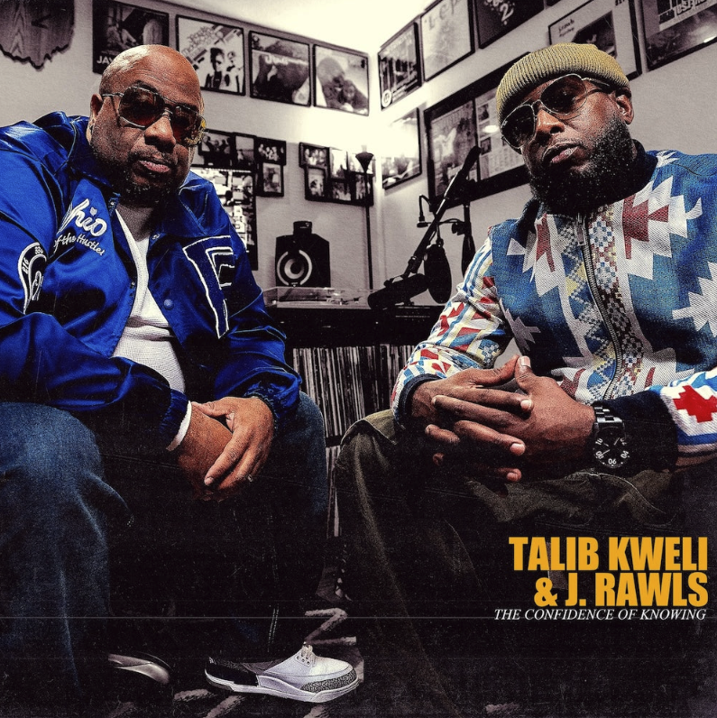 Talib Kweli & J. Rawls, The Confidence Of Knowing 