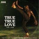 Tobi Lark, True True Love / Instrumental Version