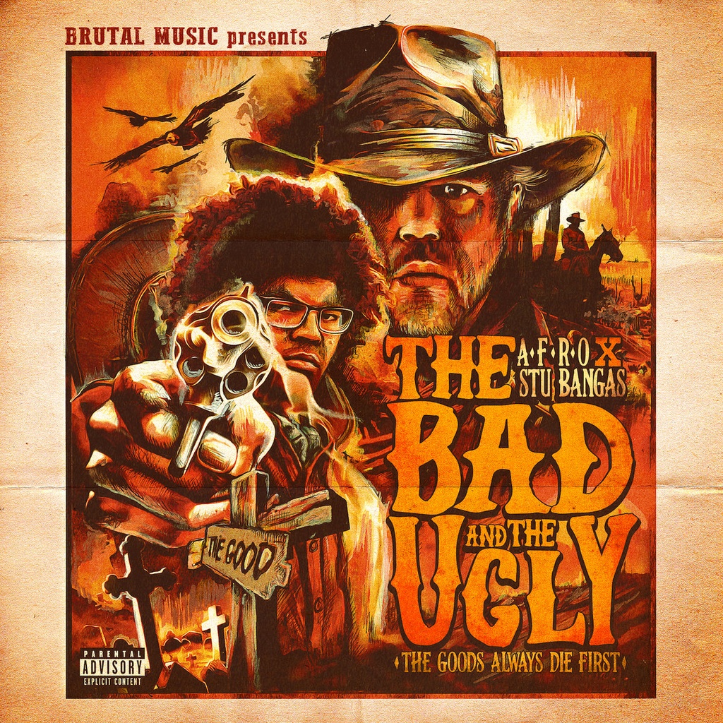 [133TWO125-LP] A-F-R-O x Stu Bangas, The Bad And The Ugly - The Goods Always Die First