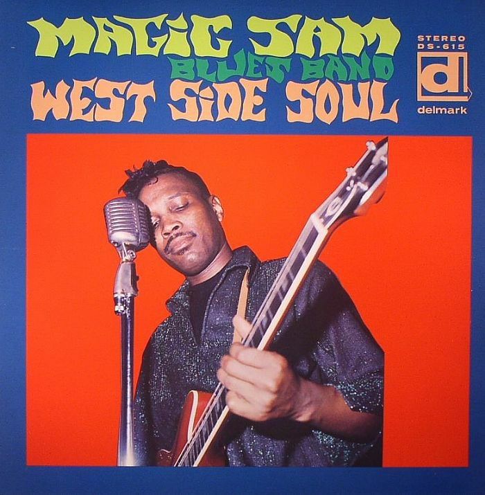Magic Sam's Blues Band	West Side Soul