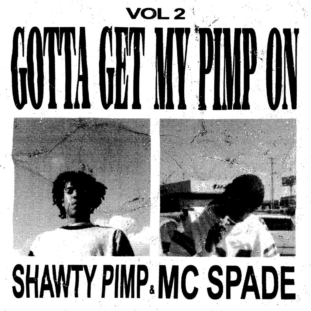 [NA5249-LP] Shawty Pimp & MC Spade, Vol. 2: Gotta Get My Pimp On (COLOR)