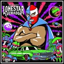 That Mexican OT, Lonestar Luchador