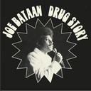 Joe Bataan, Drug Story