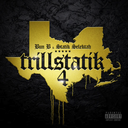 Bun B & Statik Selektah, Trillstatik 4