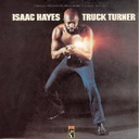 Isaac Hayes, Truck Turner