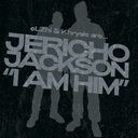 Jericho Jackson (Elzhi & Khrysis), I Am Him