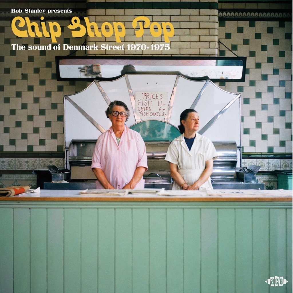 Bob Stanley Presents Chip Shop Pop - The Sound of Denmark Street 1970-1975