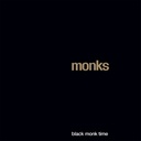 The Monks, Black Monk Time