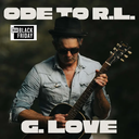 G. Love & Special Sauce, Ode to R.L.