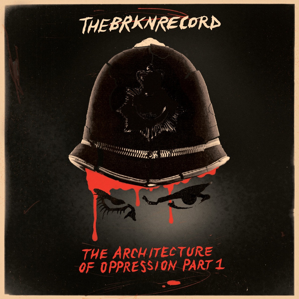 The Brkn Record, The Architecture Of Oppression Part 1 (copie)