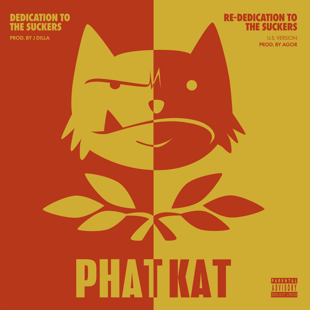 Phat Kat, Dedication To The Suckers & Re-Dedication To The Suckers 