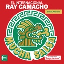 El Internacional Ray Camacho  Mucha Salsa