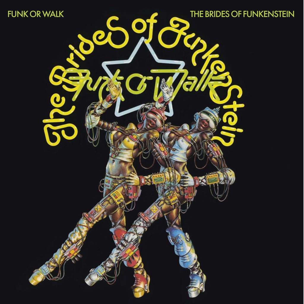 The Brides Of Funkenstein, Funk Or Walk