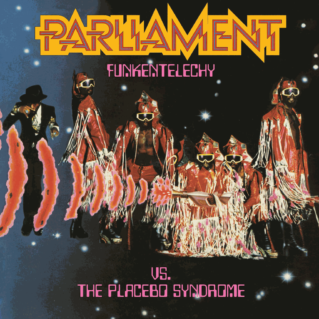 Parliament, Funkentelechy vs The Placebo Syndrome 