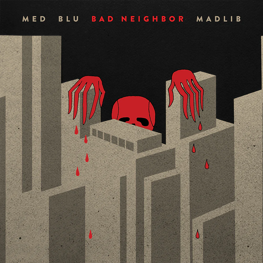 MED, Blu & Madlib, Bad Neighbor - 10 Year Edition