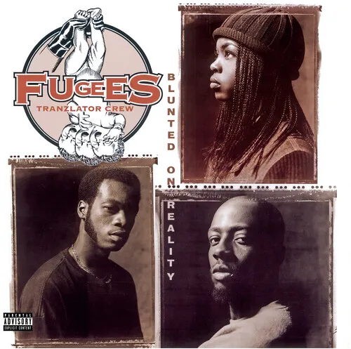The Fugees, Blunted On Reality