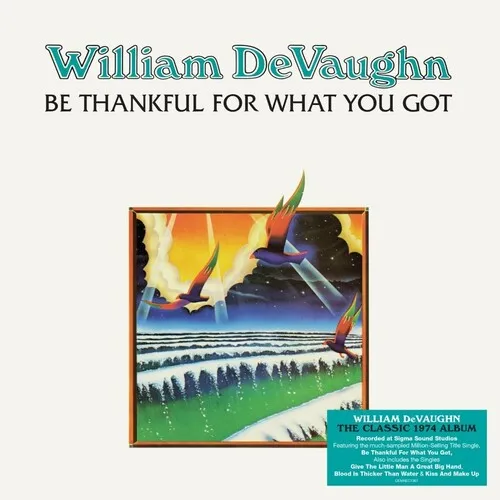 William DeVaughn, Be Thankful For What You Got