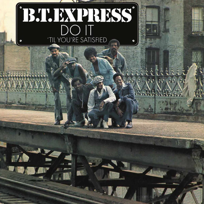 BT Express, Do It Til You're Satisfied (COLOR)