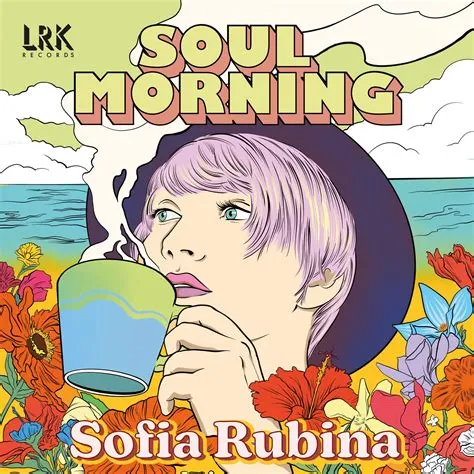 Sofia Rubina, Soul Morning