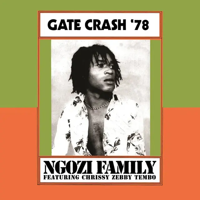 Ngozi Family, Gate Crash '78