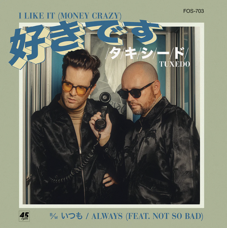 Tuxedo, I Like It (Money Crazy) b/w Always (COLOR)