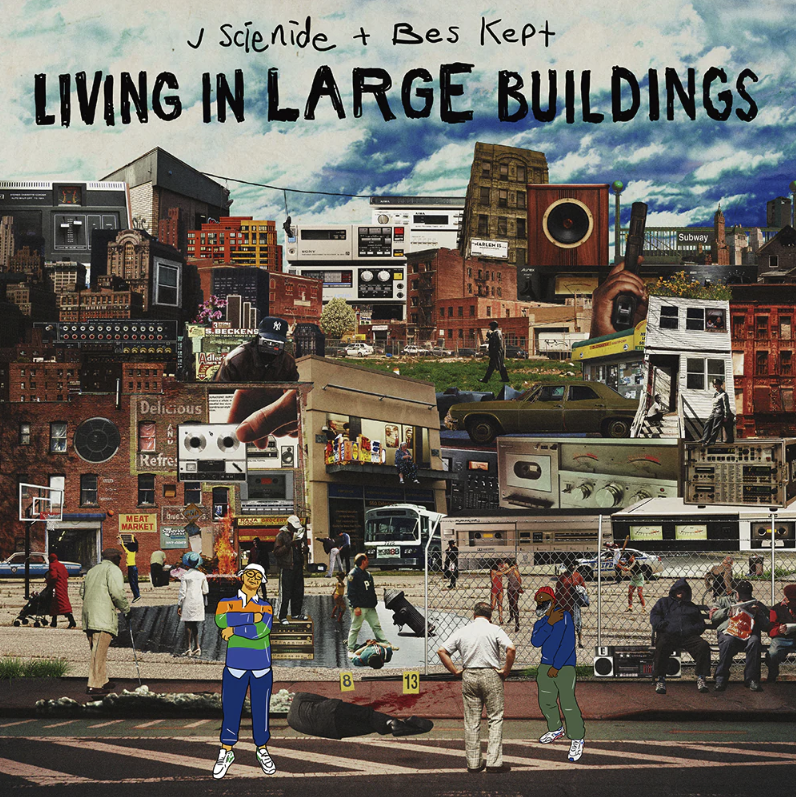 J Scienide x Bes Kept, Living In Large Buildings