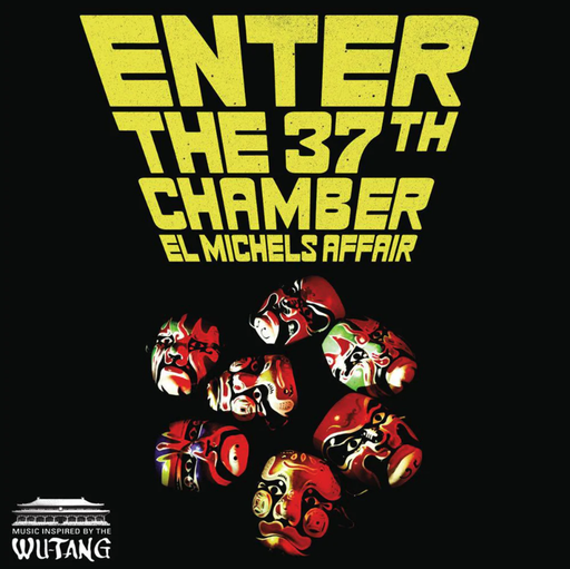 El Michels Affair, Enter the 37th Chamber 