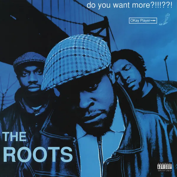 The Roots, Do You Want More?!!!??! (COLOR)