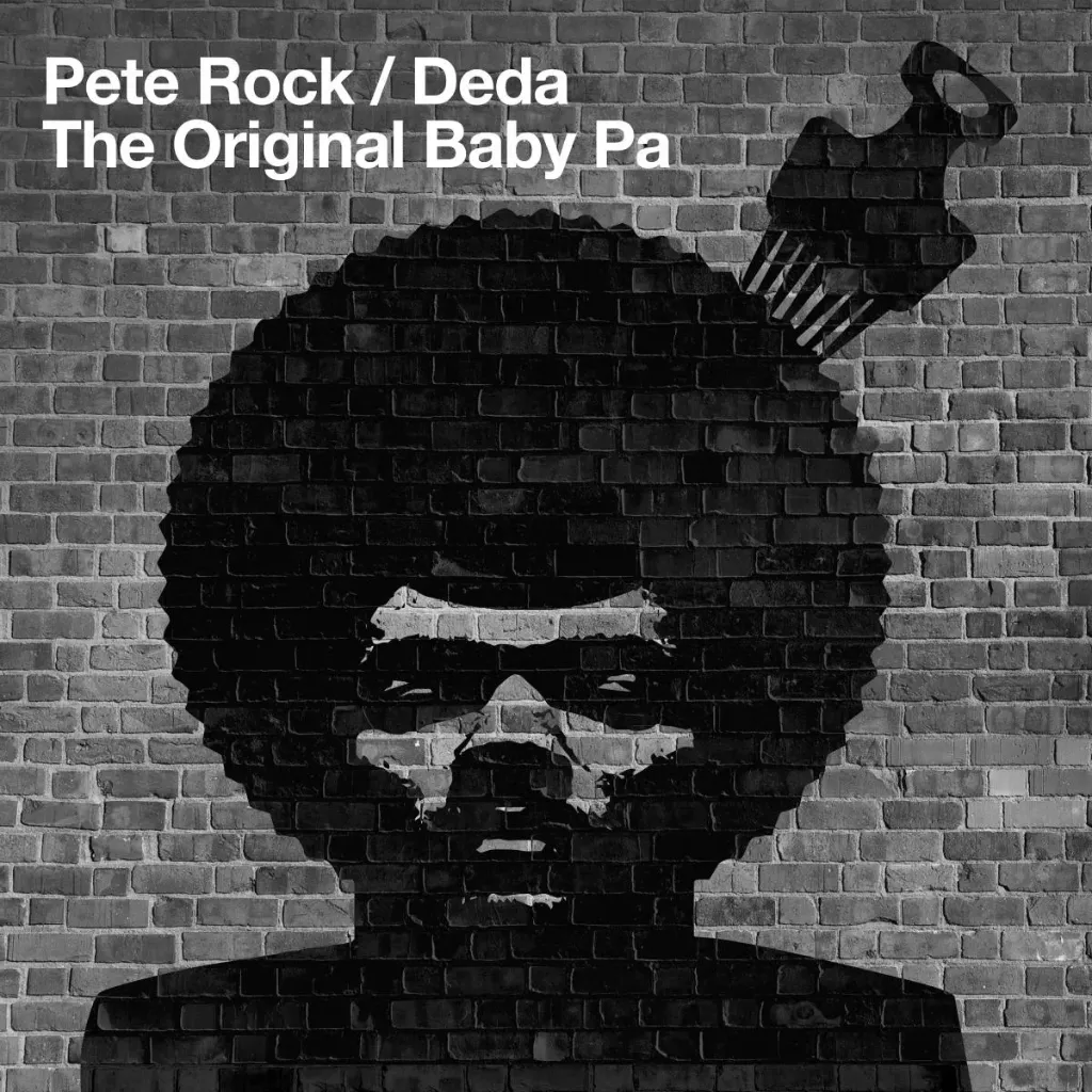 Pete Rock / Deda, The Original Baby Pa