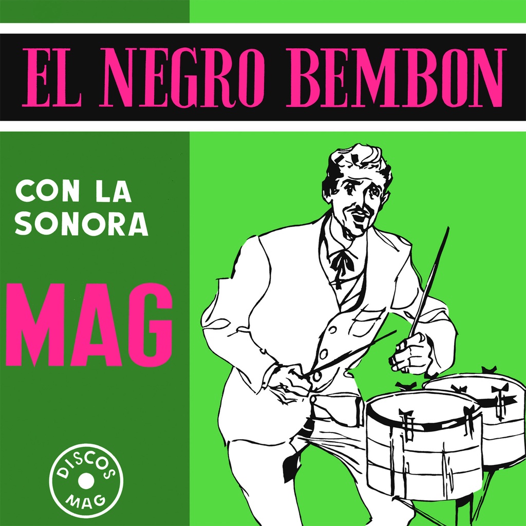 La Sonora Mag, El Negro Bembón