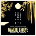 Wamono Groove : Shakuhachi & Koto Jazz Funk ’76 (Kiyoshi Yamaya, Toshiko Yonekawa & Kifu Mitsuhashi)