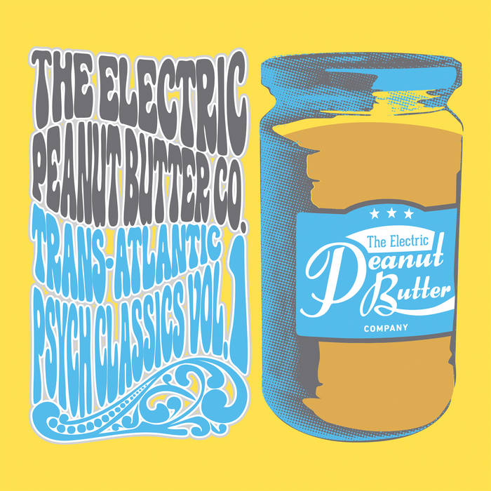 Electric Peanut Butter Company, Trans-Atlantic Psych Classics Vol.​1