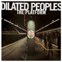 Dilated Peoples, The Platform