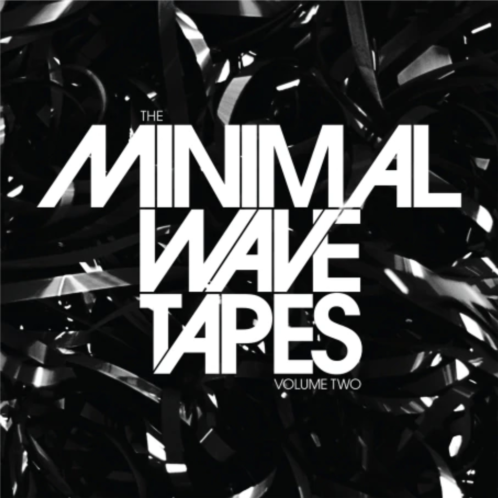The Minimal Wave Tapes - Volume 2
